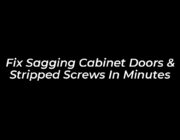 fix sagging cabinet doors stripped screws in minutes lS4v