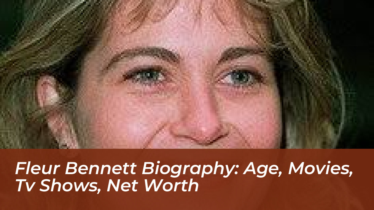 fleur bennett biography age movies tv shows net worth wMRk
