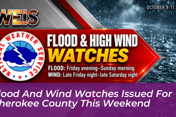 flood and wind watches issued for cherokee county this weekend HN5N