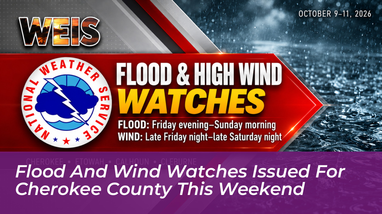 flood and wind watches issued for cherokee county this weekend HN5N