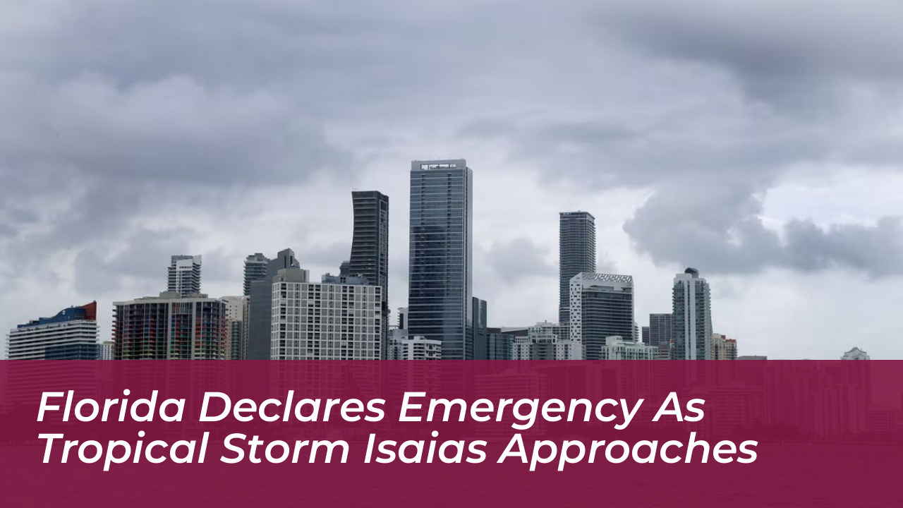 florida declares emergency as tropical storm isaias approaches dpeq