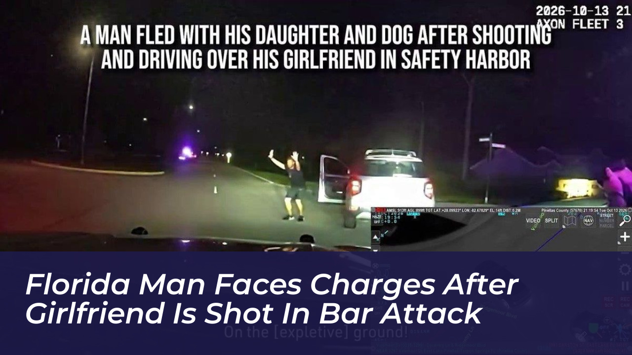 florida man faces charges after girlfriend is shot in bar attack pXyz