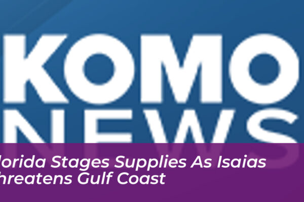 florida stages supplies as isaias threatens gulf coast 4F3R