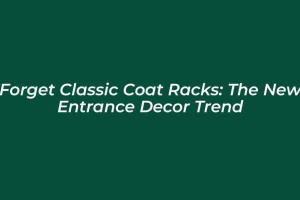 forget classic coat racks the new entrance decor trend bDFb