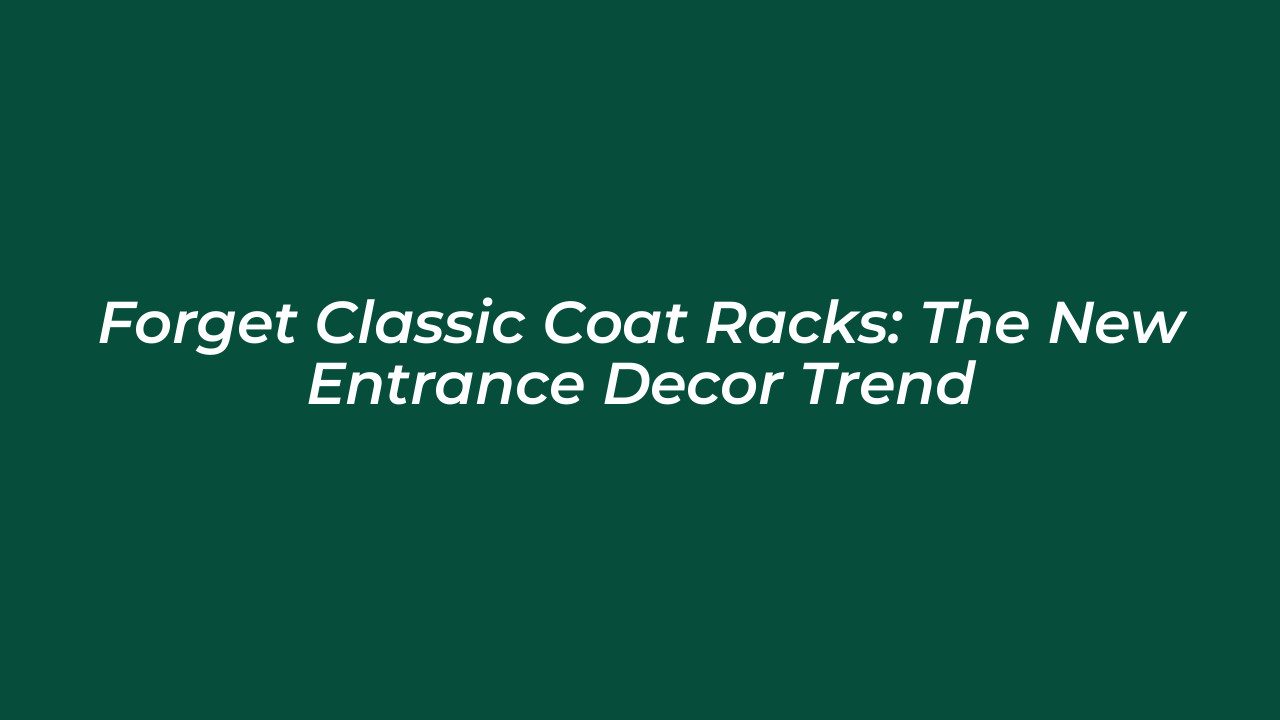 forget classic coat racks the new entrance decor trend bDFb