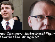 former glasgow underworld figure paul ferris dies at age 62 dhAh