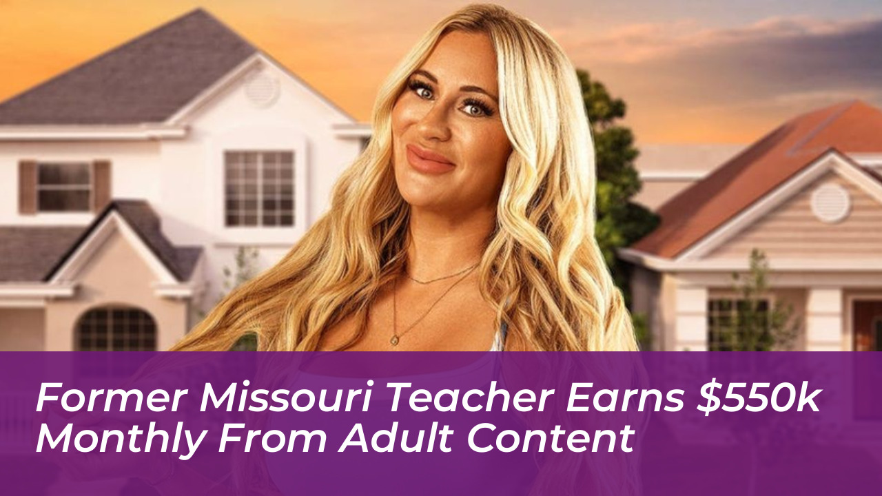 former missouri teacher earns 550k monthly from adult content EcD8