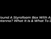 found a styrofoam box with an antenna what it is what to do KdL2