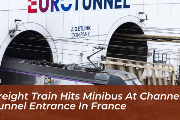 freight train hits minibus at channel tunnel entrance in france H0BW