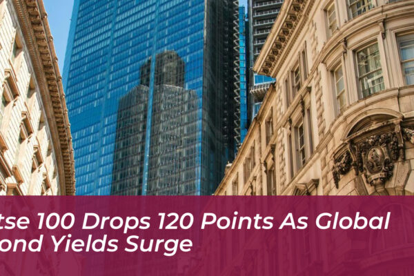 ftse 100 drops 120 points as global bond yields surge Irh0