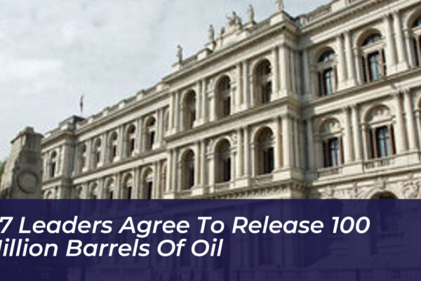 g7 leaders agree to release 100 million barrels of oil QKVd