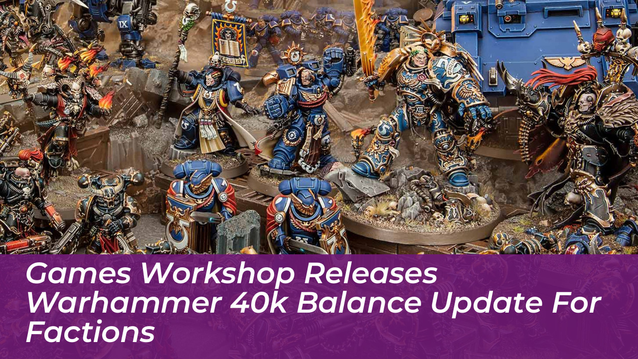 games workshop releases warhammer 40k balance update for factions TXiZ