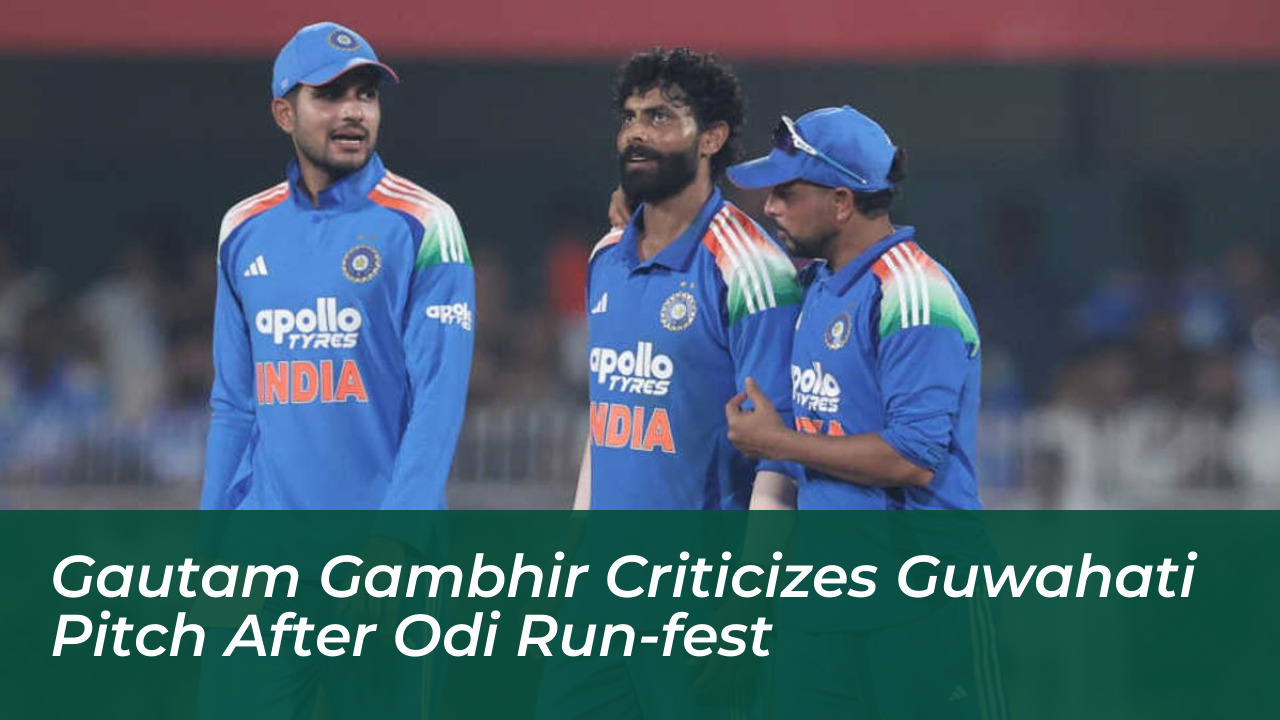 gautam gambhir criticizes guwahati pitch after odi run fest KpvP