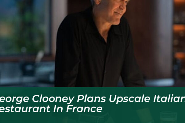 george clooney plans upscale italian restaurant in france iqms