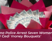 ghana police arrest seven women over cedi money bouquets CX3S