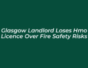 glasgow landlord loses hmo licence over fire safety risks AYw9