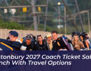 glastonbury 2027 coach ticket sales launch with travel options Yfpg
