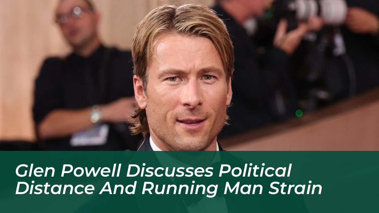 glen powell discusses political distance and running man strain TREa