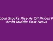 global stocks rise as oil prices fall amid middle east news m2Ia