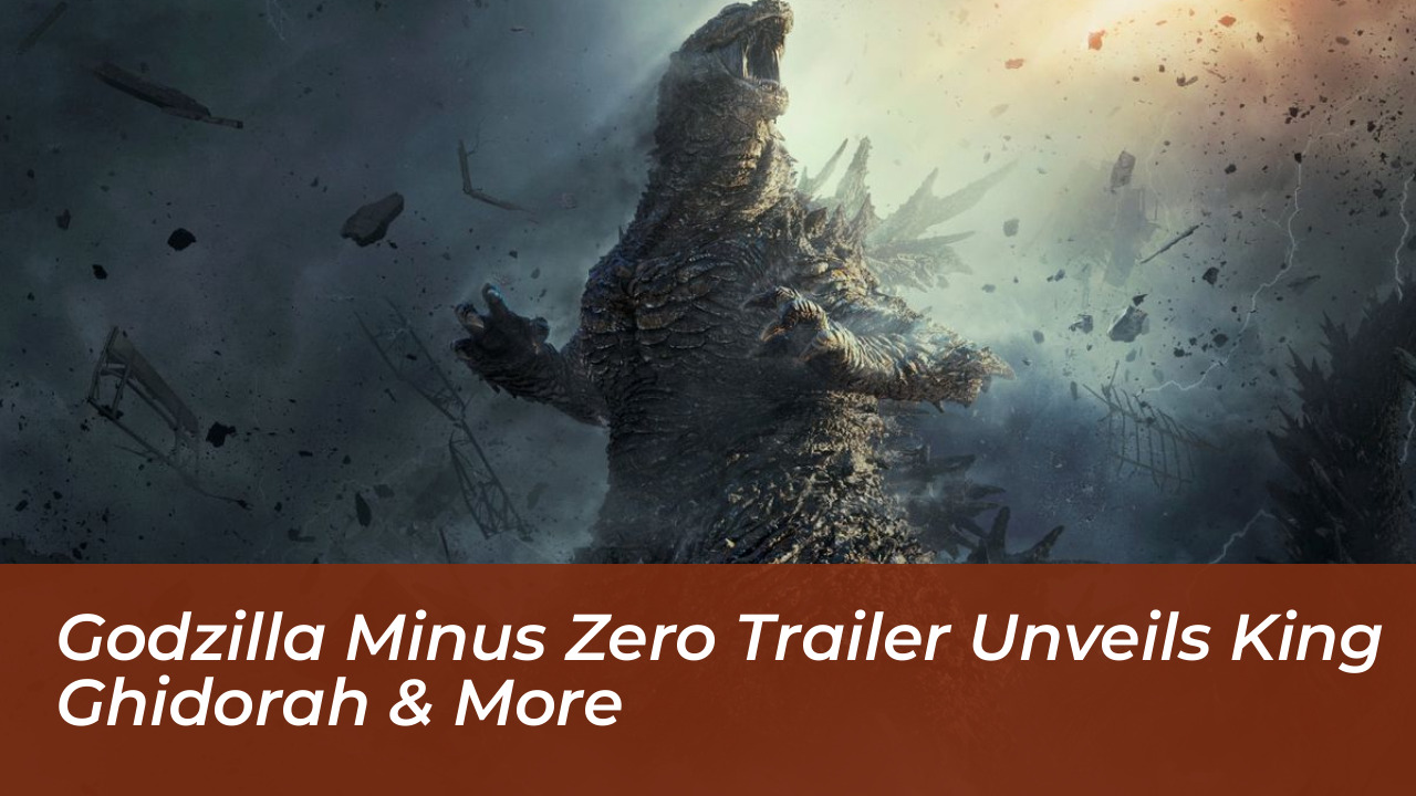 godzilla minus zero trailer unveils king ghidorah more BmdN