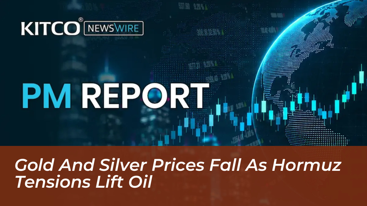 gold and silver prices fall as hormuz tensions lift oil gJZU