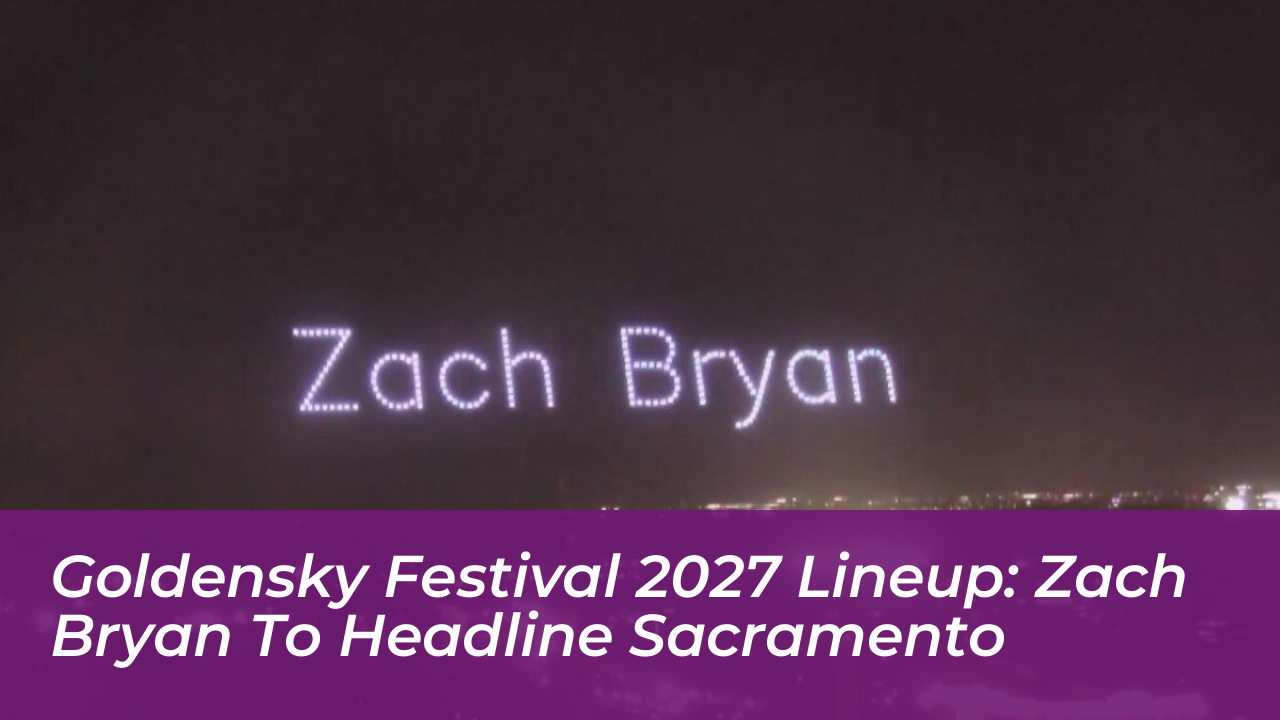 goldensky festival 2027 lineup zach bryan to headline sacramento Zh4O