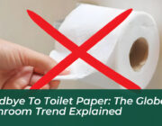 goodbye to toilet paper the global bathroom trend explained DMrX