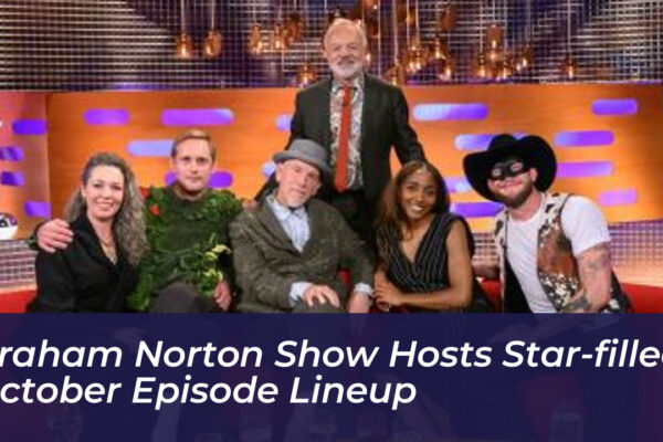 graham norton show hosts star filled october episode lineup ZU0Q