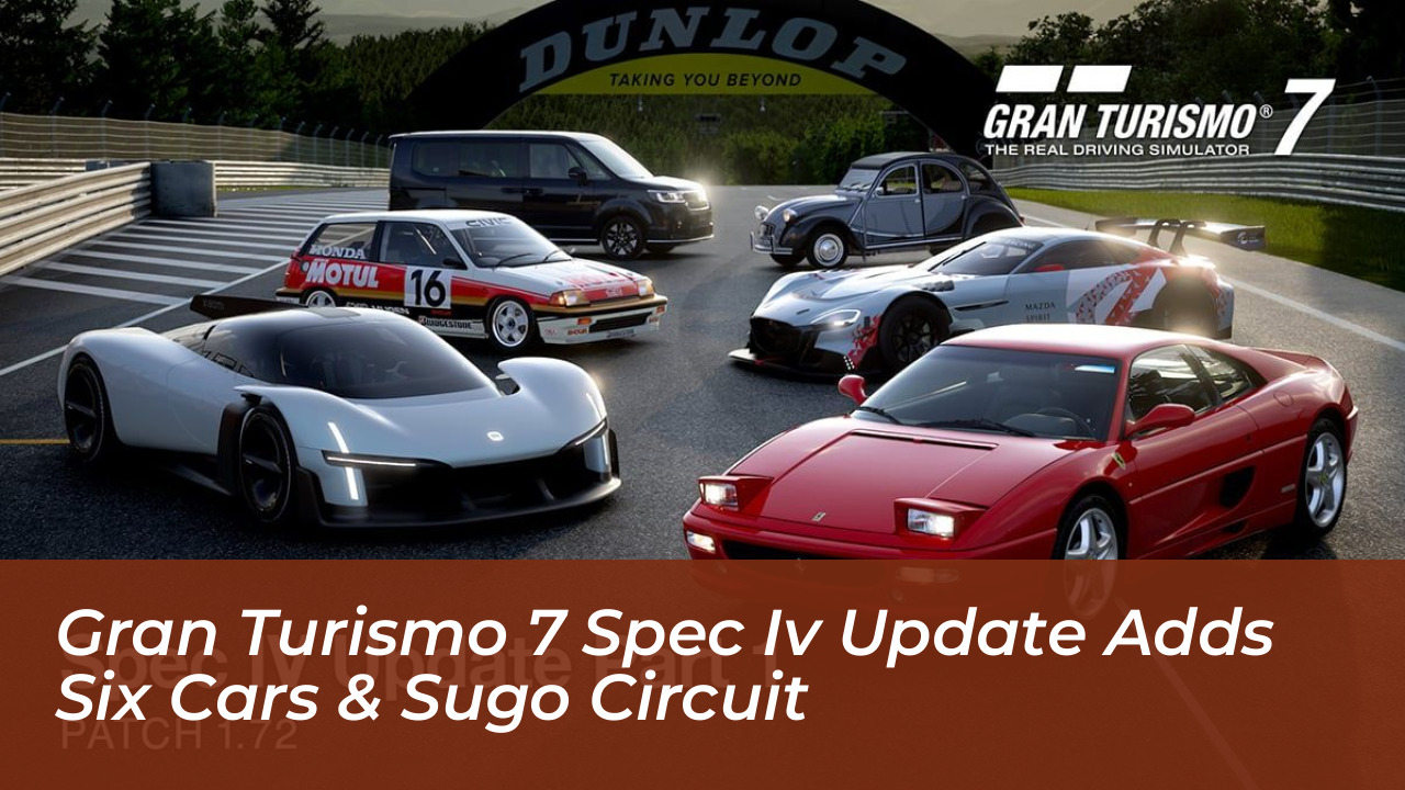 gran turismo 7 spec iv update adds six cars sugo circuit f3ed