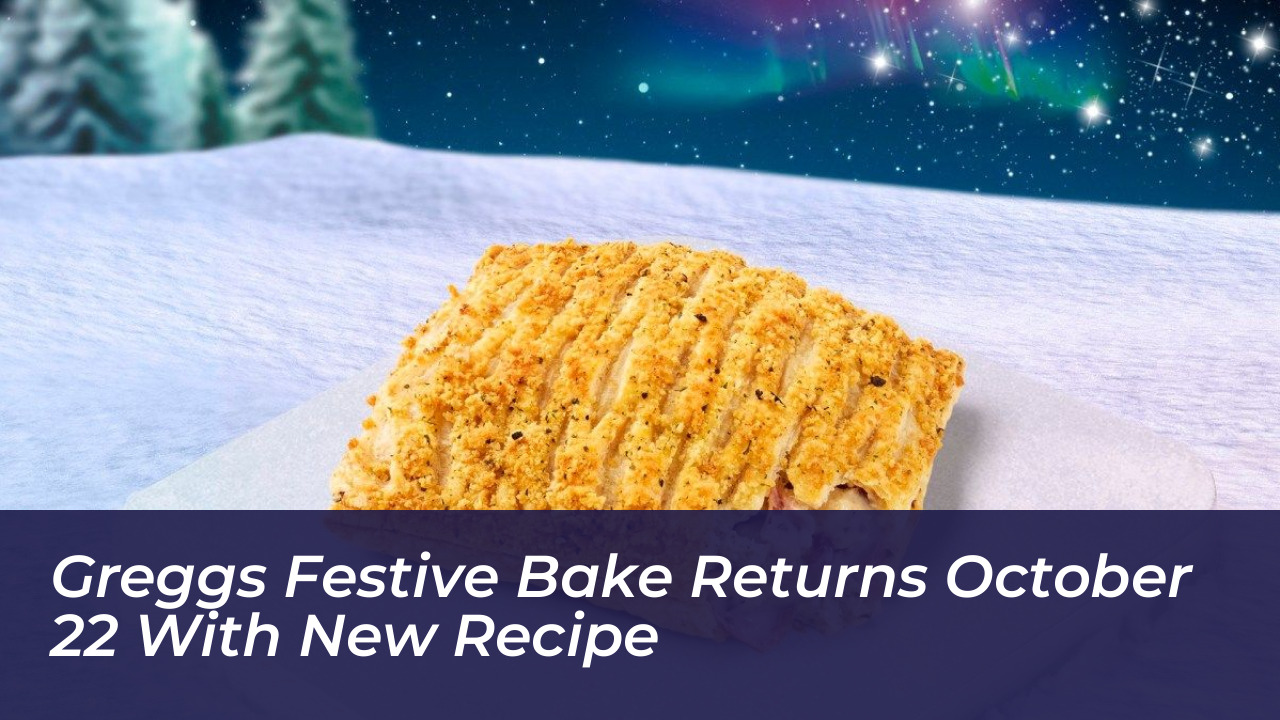 greggs festive bake returns october 22 with new recipe I9ol