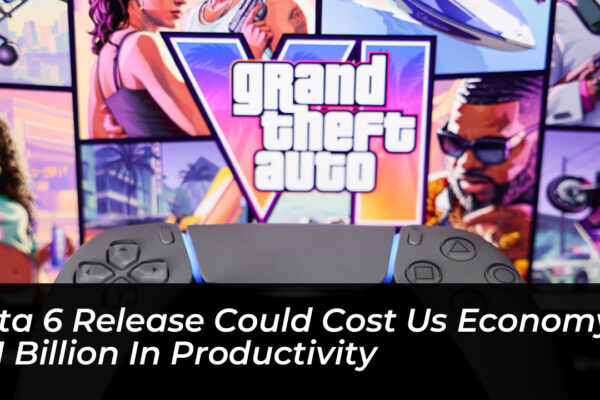 gta 6 release could cost us economy 1 billion in productivity uMSf