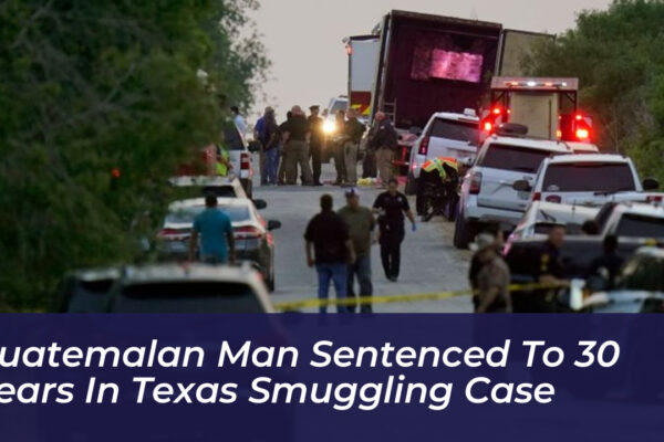 guatemalan man sentenced to 30 years in texas smuggling case 2NBw