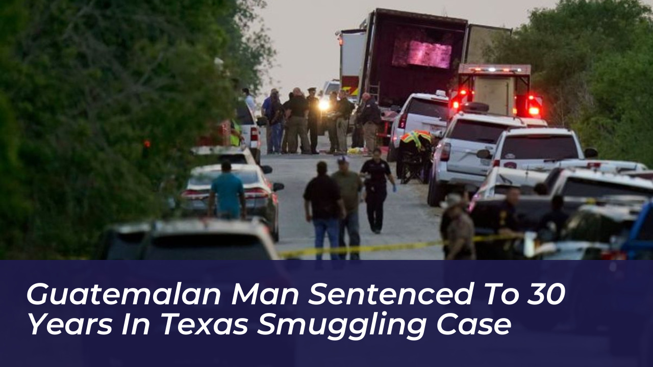 guatemalan man sentenced to 30 years in texas smuggling case 2NBw