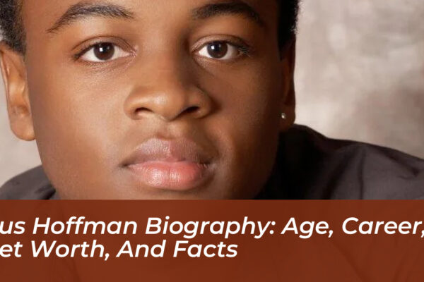 gus hoffman biography age career net worth and facts i900
