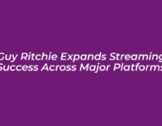 guy ritchie expands streaming success across major platforms 5SI8