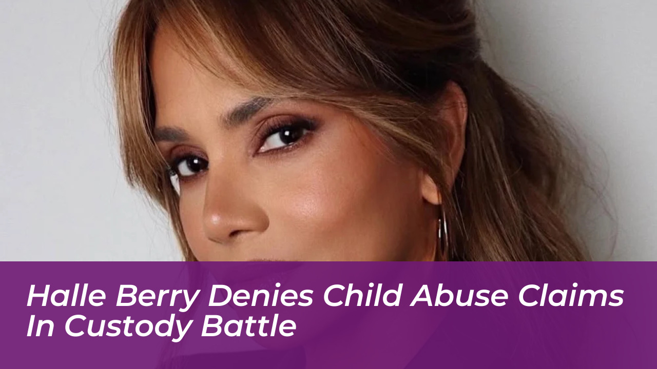 halle berry denies child abuse claims in custody battle TNB3
