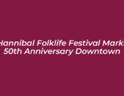 hannibal folklife festival marks 50th anniversary downtown d4CA