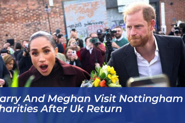 harry and meghan visit nottingham charities after uk return rDww