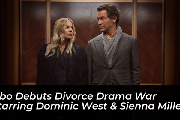 hbo debuts divorce drama war starring dominic west sienna miller cGV0
