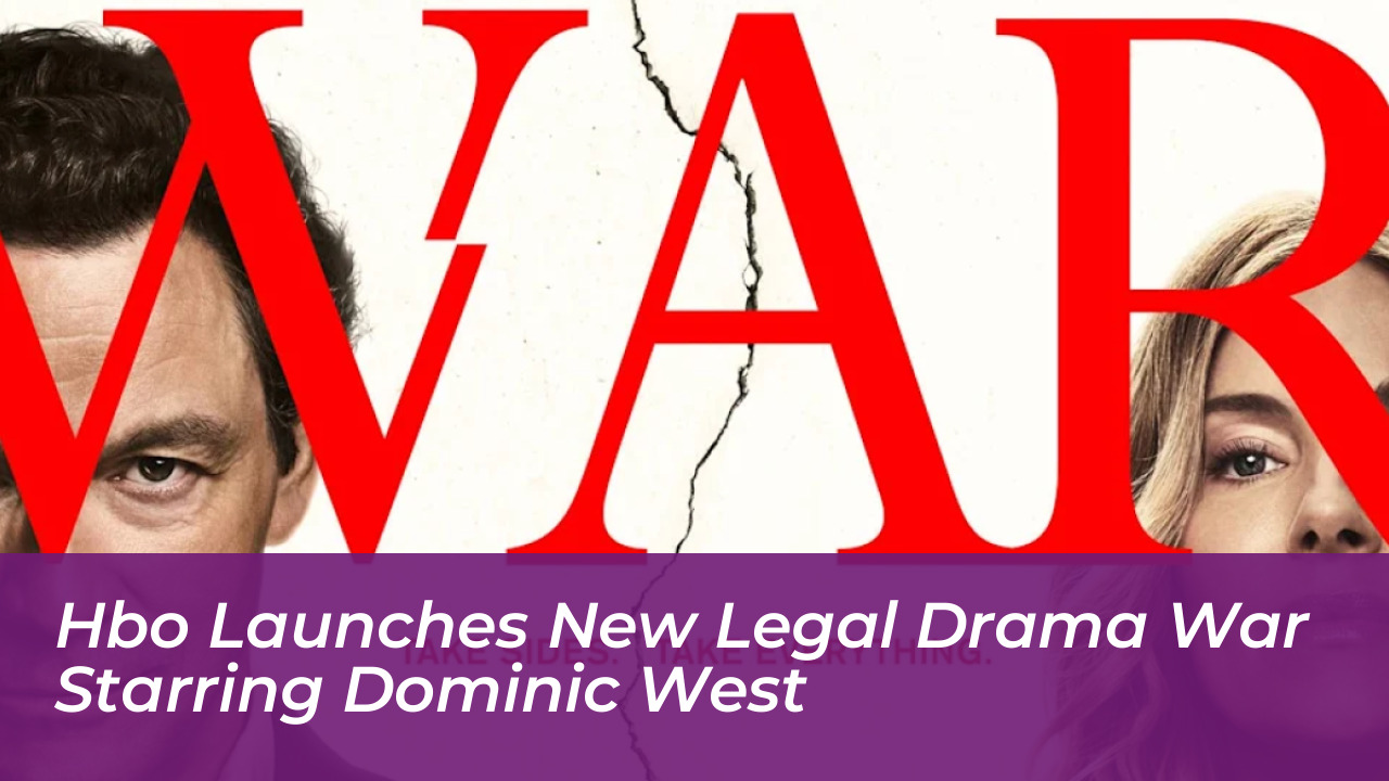 hbo launches new legal drama war starring dominic west aBOp