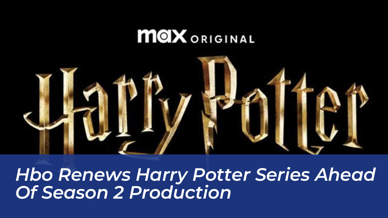 hbo renews harry potter series ahead of season 2 production gYIV
