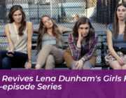 hbo revives lena dunhams girls for five episode series 1YDM