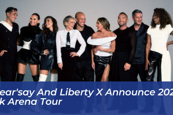 hearsay and liberty x announce 2027 uk arena tour exlZ