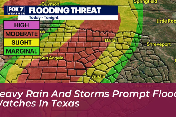 heavy rain and storms prompt flood watches in texas 3pxn