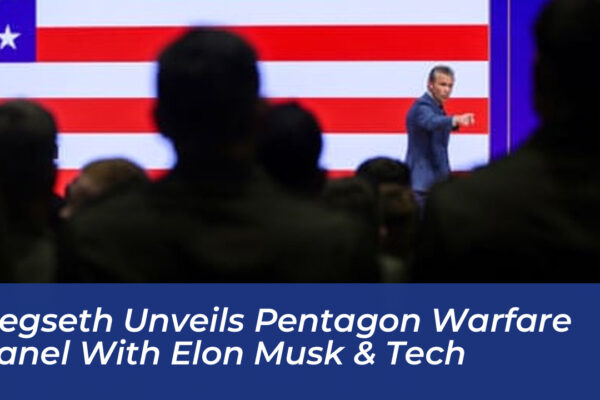 hegseth unveils pentagon warfare panel with elon musk tech qQ83