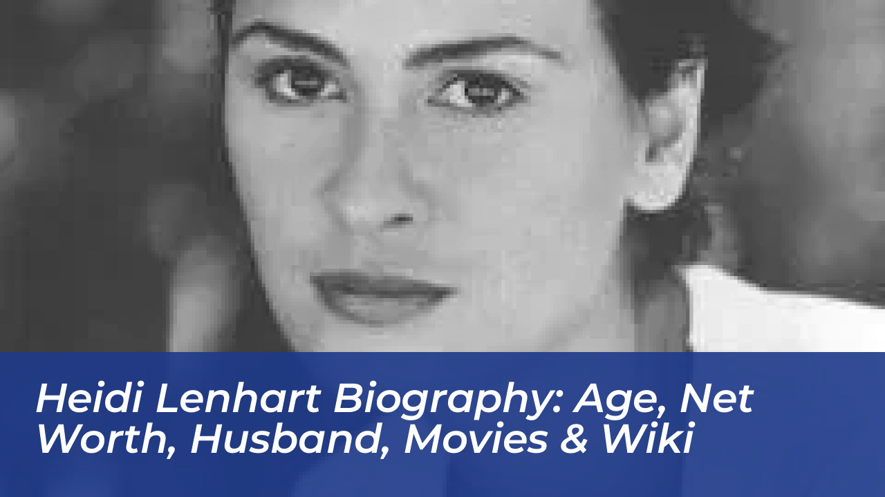 heidi lenhart biography age net worth husband movies wiki NgFp