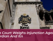 high court weighs injunction against guardian and itn mveV