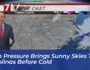 high pressure brings sunny skies to carolinas before cold zzer
