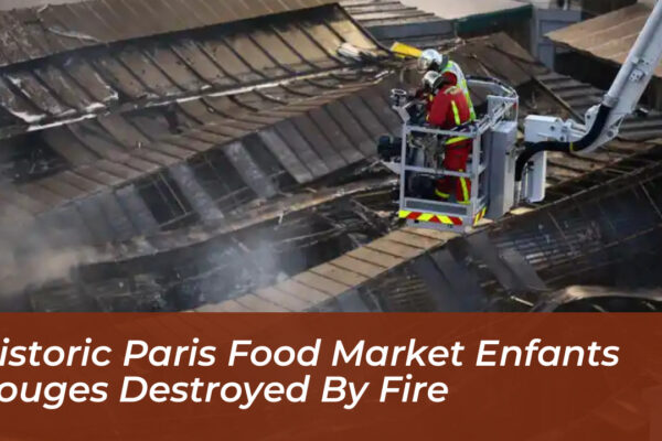 historic paris food market enfants rouges destroyed by fire LYtJ
