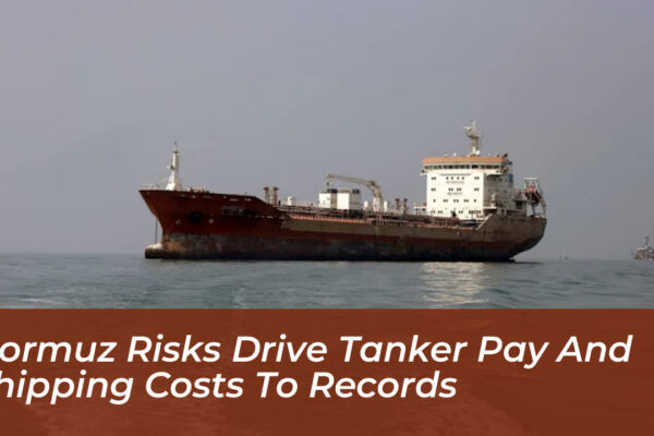 hormuz risks drive tanker pay and shipping costs to records KR7d